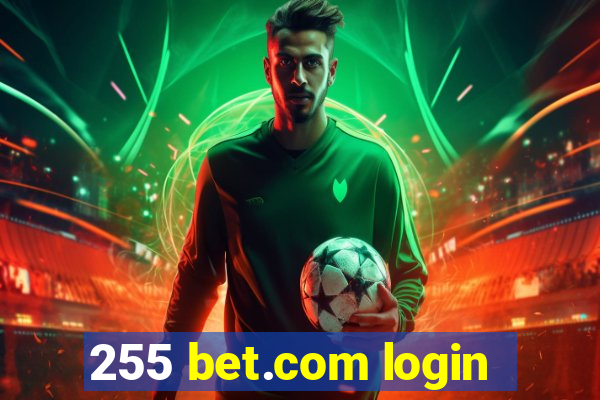 255 bet.com login